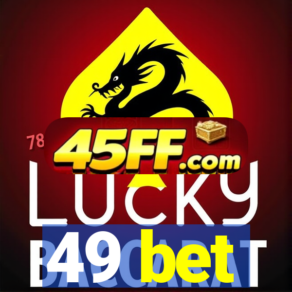 49 bet